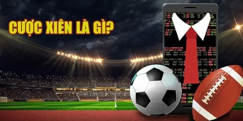 Kinh nghiệm chơi cược xiên hiệu quả cho người mới
